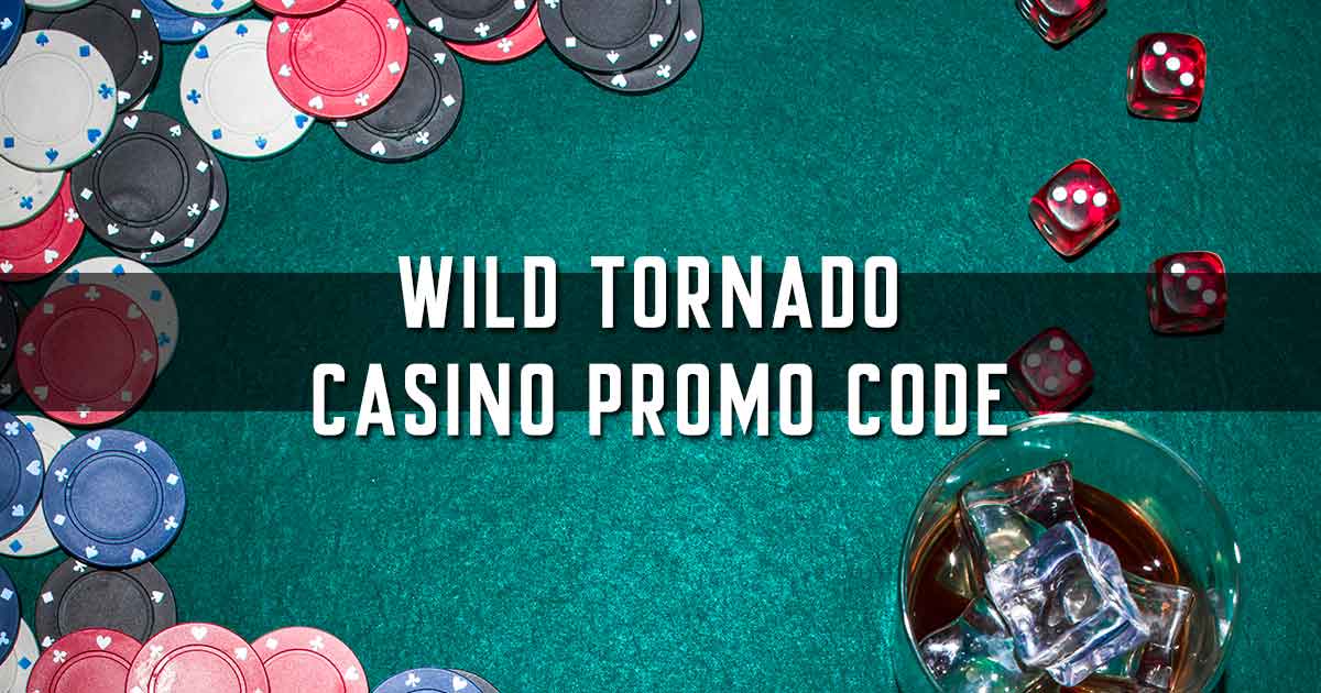 Wild Tornado Casino Promo Code