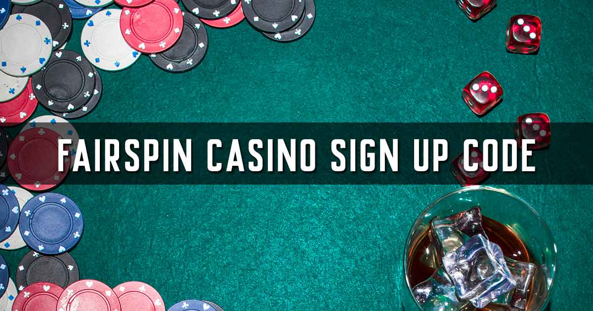 Fairspin Casino Sign Up Code