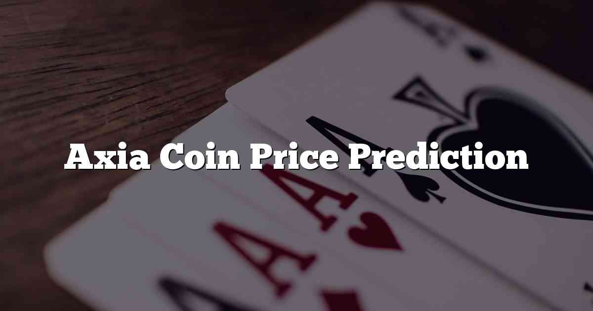 Axia Coin Price Prediction