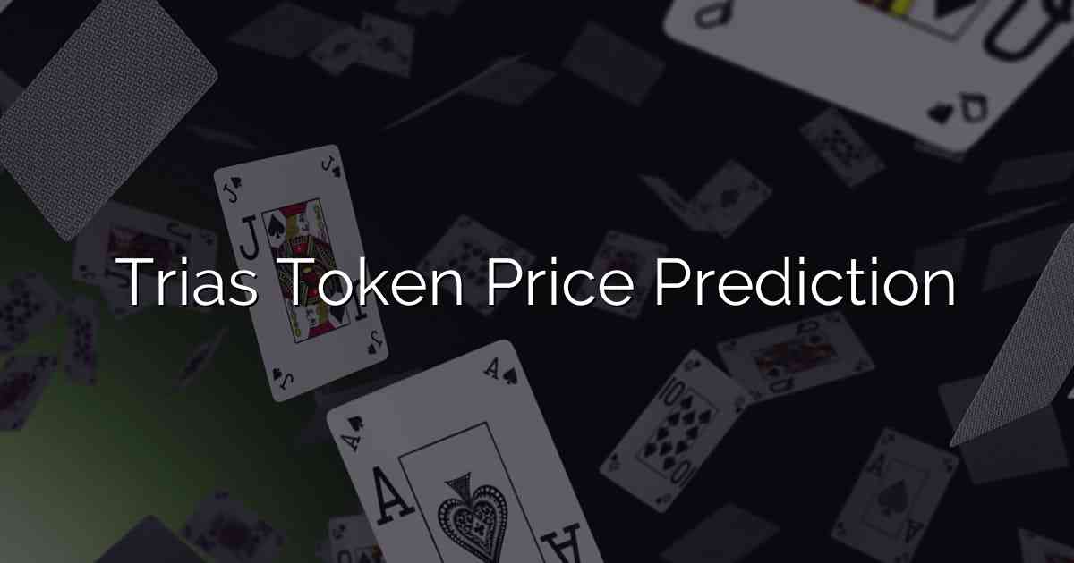 Trias Token Price Prediction