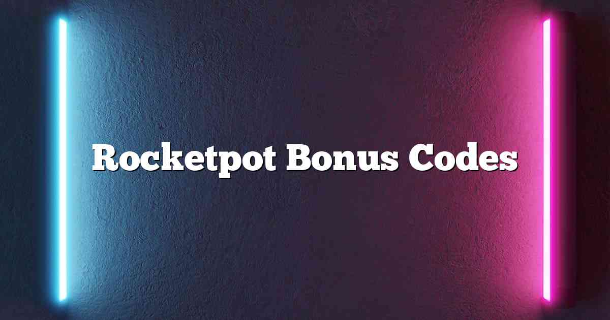 Rocketpot Bonus Codes