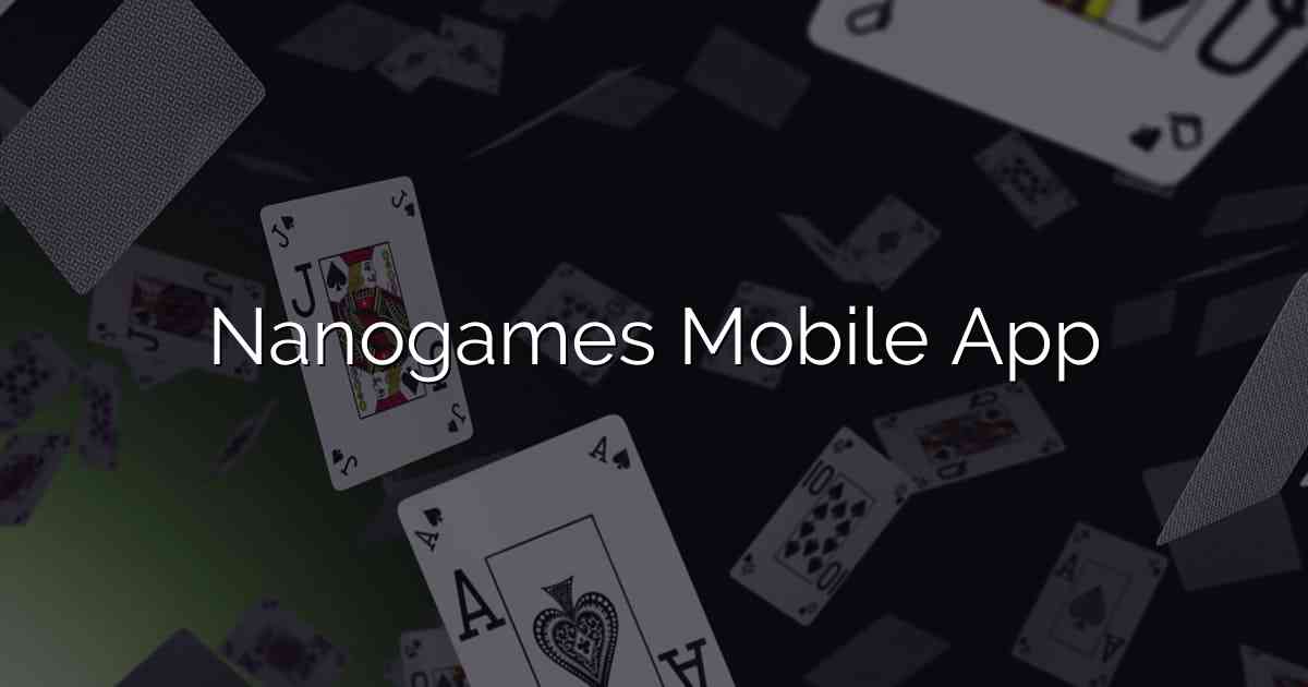 Nanogames Mobile App